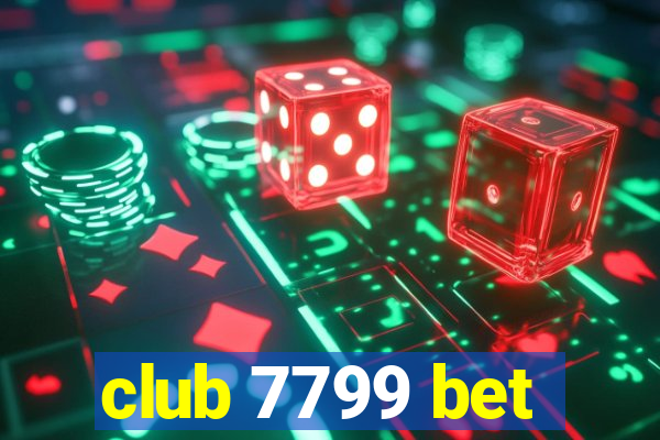 club 7799 bet